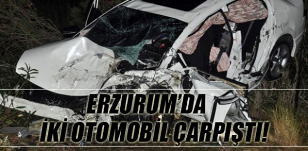 Erzurum'da iki otomobil çarpıştı: 5 ölü, 7 yaralı