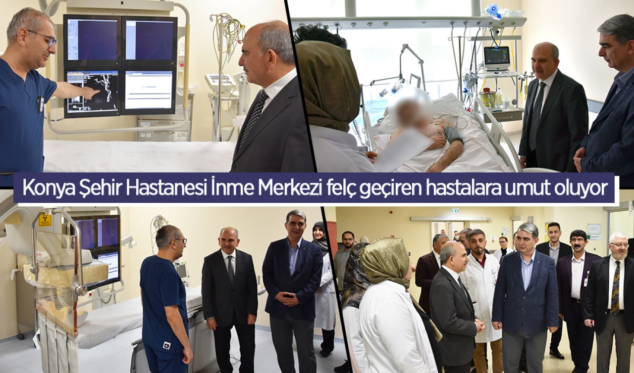 Konya Şehir Hastanesi İnme Merkezi felç geçiren hastalara umut oluyor
