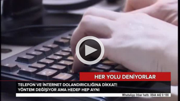 Telefon ve internet dolandırıcılığına dikkat!