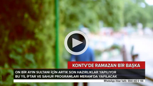 KONTV’de Ramazan Bereketi!