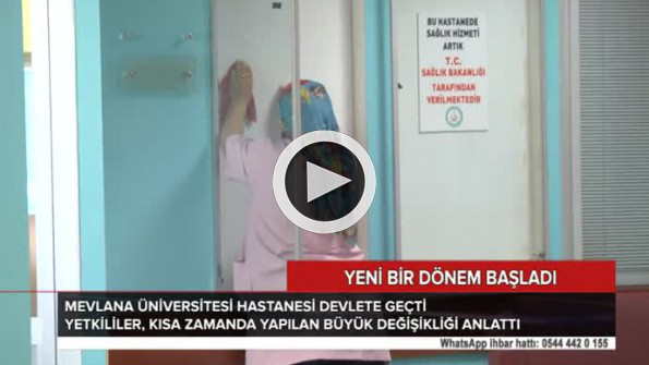 Mevlana Üniversitesi Hastanesi devlete geçti