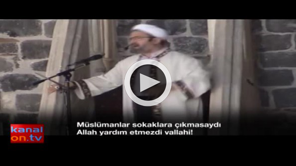 ’Müslümanlar sokaklara çıkmasaydı Allah yardım etmezdi’