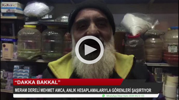 ’’Dakka Bakkal’’ anlık hesaplamalarıyla görenleri şaşırtıyor