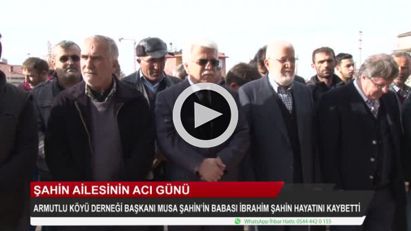 Şahin ailesinin acı günü