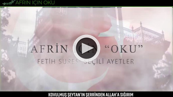 Afrin Operasyonu için ’Fetih Suresi’ okudular